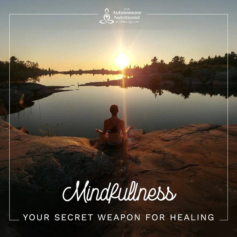 How to Reduce Stress and Supercharge your Healing with Mindfulness